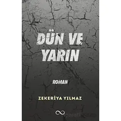 Dün ve Yarın - Zekeriya Yılmaz - Bengisu Yayınları