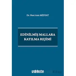 Edinilmiş Mallara Katılma Rejimi - Nuri Aziz Midyat - On İki Levha Yayınları