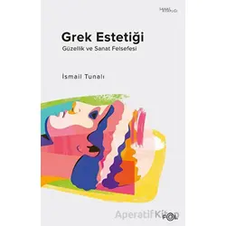 Grek Estetiği - İsmail Tunalı - Fol Kitap