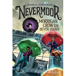 Nevermoor - Morrigan Crowun Büyük Sınavı - Jessica Townsend - Domingo Yayınevi