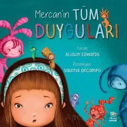 Mercan’ın Tüm Duyguları - Allison Edwards - İthaki Çocuk Yayınları