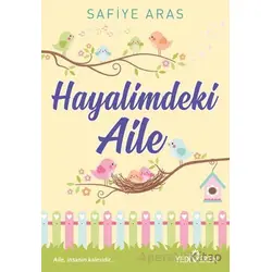 Hayalimdeki Aile - Safiye Aras - Yediveren Yayınları