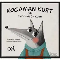 Kocaman Kurt ve Yedi Küçük Kuzu - Melek Karaboğa - Omes Çocuk