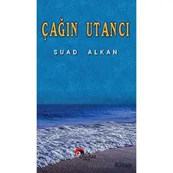 Çağın Utancı - Suad Alkan - Uludaz Yayınları