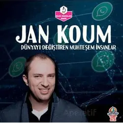 Dünyayı Değiştiren Muhteşem İnsanlar - Jan Koum - Kolektif - Yağmur Çocuk