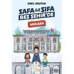 Safa İle Şifa Beş Şehir’de Ankara - Enes Okutan - Tulu Kitap