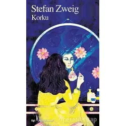 Korku - Stefan Zweig - İlgi Kültür Sanat Yayınları