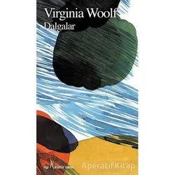 Dalgalar - Virginia Woolf - İlgi Kültür Sanat Yayınları