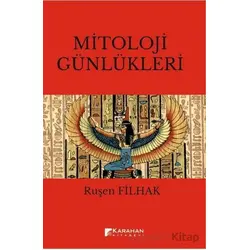 Mitoloji Günlükleri - Ruşen Filhak - Karahan Kitabevi