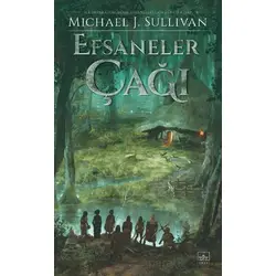 Efsaneler Çağı - Michael J. Sullivan - İthaki Yayınları