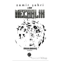 Mezarlık - Zamir Şehri 1. Kitap - Erkan Karakaş - Herdem Kitap