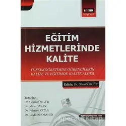 Eğitim Hizmetlerinde Kalite - Fahriye Vatan - Eğitim Yayınevi - Bilimsel Eserler