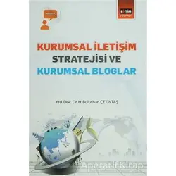 Kurumsal İletişim Stratejisi ve Kurumsal Bloglar