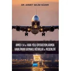 Annex-14 ve Hava Yolu Operasyonlarında Havalimanı Kaynaklı Rötarlar ve Nedenleri