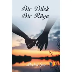 Bir Dilek Bir Rüya - Meçhul Şair - Ateş Yayınları