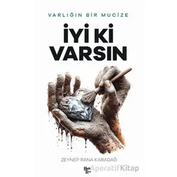 İyi ki Varsın - Zeynep Rana Karadağ - Halk Kitabevi