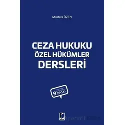 Ceza Hukuku Özel Hükümler Dersleri - Mustafa Özen - Adalet Yayınevi