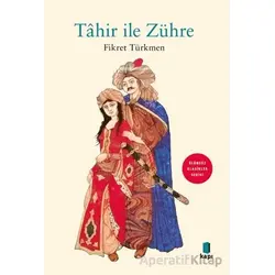 Tahir İle Zühre - Fikret Türkmen - Kapı Yayınları