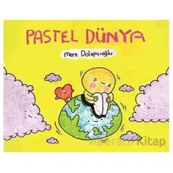 Pastel Dünya - Mert Dolapçıoğlu - Komikşeyler Yayıncılık