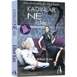 Kadınlar Ne İster - Elliott Katz - Arunas Yayıncılık