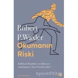 Okumanın Riski - Robert P. Waxler - Kafka Kitap