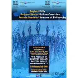 Beşinci Balkan Ülkeleri Felsefe Semineri - İoanna Kuçuradi - Maltepe Üniversitesi Yayınları