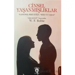 Cinsel Yaşanmışlıklar - W. F. Robie - Dorlion Yayınları