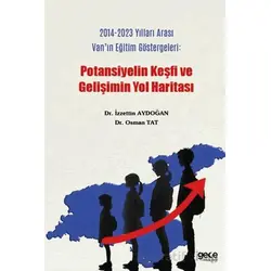 2014-2023 Yılları Arası Vanın Eğitim Göstergeleri : Potansiyelin Keşfi ve Gelişimin Yol Haritası