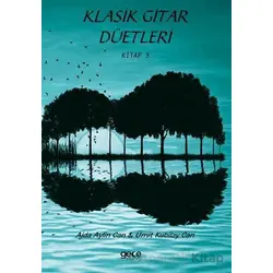 Klasik Gitar Düetleri 3 - Ümit Kubilay Can - Gece Kitaplığı