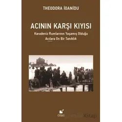 Acının Karşı Kıyısı - Theodora İoanidu - Öteki Yayınevi