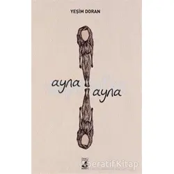 Ayna Ayna - Yeşim Doran - Küsurat Yayınları