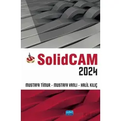 SolidCam 2024 - Mustafa Vanlı - Nobel Akademik Yayıncılık