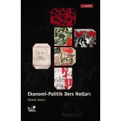 Ekonomi-Politik Ders Notları - Deniz Adalı - Kaldıraç Yayınevi