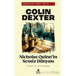 Nicholas Quinnin Sessiz Dünyası - Colin Dexter - Mylos Kitap