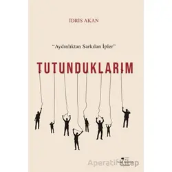 Tutunduklarım - İdris Akan - Sokak Kitapları Yayınları