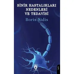 Sinir Hastalıkları Nedenleri ve Tedavisi - Boris Sidis - Dorlion Yayınları