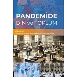 Pandemide Din ve Toplum - Abdulmuttalip Baycar - Akademisyen Kitabevi