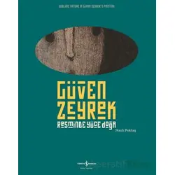 Güven Zeyrek Resminde Yüce Doğa - Güven Zeyrek - İş Bankası Kültür Yayınları