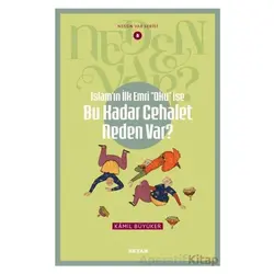 İslamın ilk Emri Oku İse Bu Kadar Cehalet Neden Var? - Kamil Büyüker - Beyan Yayınları