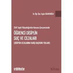 2547 sayılı Yükseköğretim Kanunu Çerçevesinde Öğrenci Disiplin Suç ve Cezaları