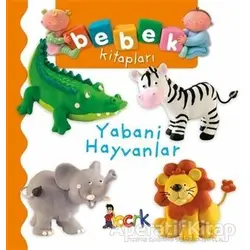 Yabani Hayvanlar - Bebek Kitapları - Nathalie Belineau - Bıcırık Yayınları