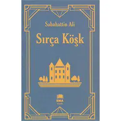 Sırça Köşk - Sabahattin Ali - Ema Klasik