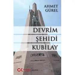 Devrim Şehidi Kubilay - Ahmet Gürel - Cumhuriyet Kitapları