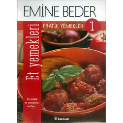 Pratik Yemekler 1 - Et Yemekleri - Emine Beder - İnkılap Kitabevi