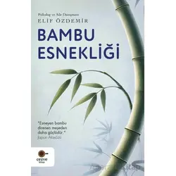 Bambu Esnekliği - Elif Özdemir - Cezve Kitap