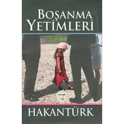 Boşanma Yetimleri Hakan Türk