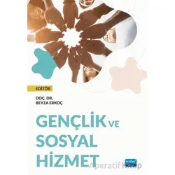 Gençlik ve Sosyal Hizmet - Kolektif - Nobel Akademik Yayıncılık