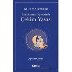 Mevlana’nın Öğretisinde Çekim Yasası - Benefşe Keremi - Önsöz Yayıncılık