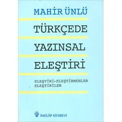 Türkçede Yazınsal Eleştiri - Mahir Ünlü - İnkılap Kitabevi