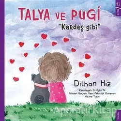 Talya ve Pugi - Kardeş Gibi - Dilhan Hız - Sola Kidz